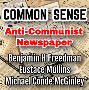 FREE: Common Sense Anti-Communist Newspaper