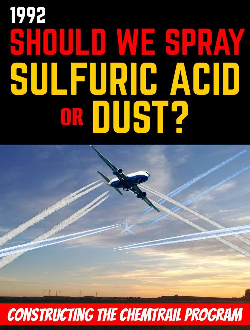 Do We Spray SULFURIC ACID or DUST? Constructing the Chemtrails Program, 1992 (eBook by Agent131711)