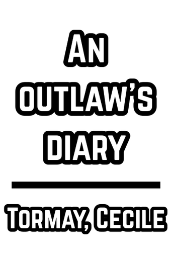An Outlaw's Diary - Tormay, Cecile - 1923 - Communist Takeover