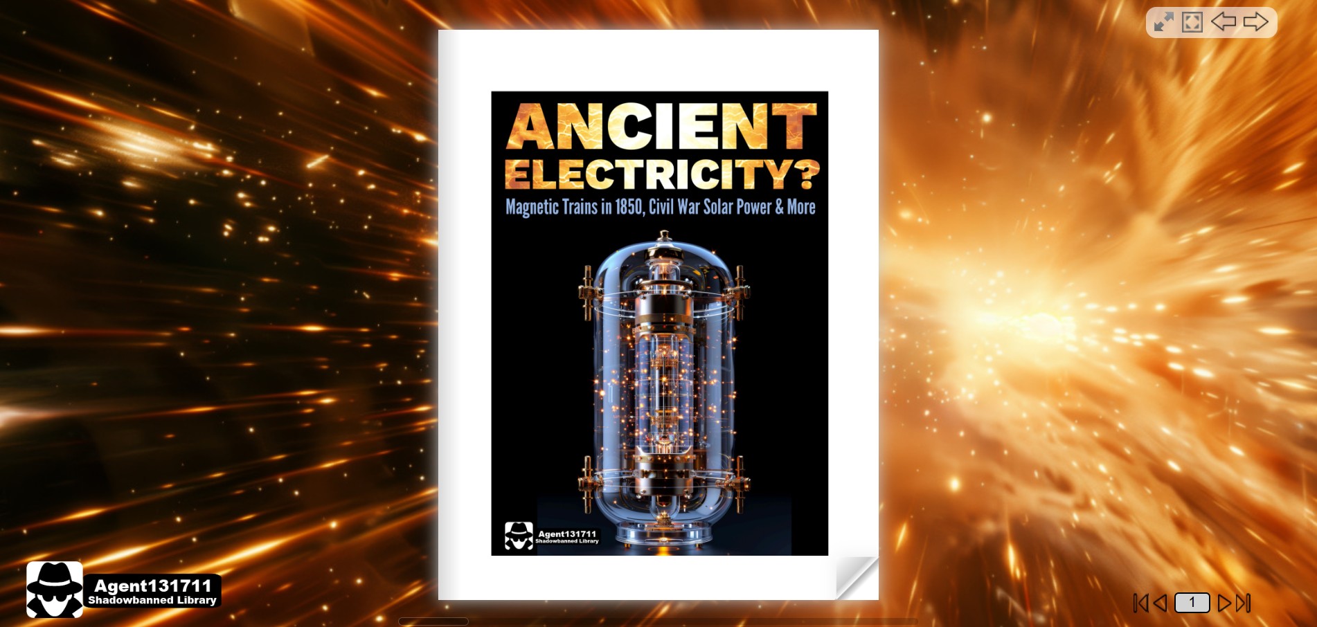 Ancient Electricity? Civil War Solar Power? Magnetic Trains in the 1800s? (eBook by Agent131711)
