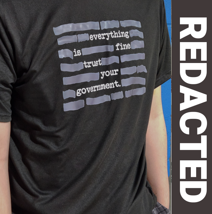 REDACTED: CIA / FBI Trust Your Government T-Shirt - Censorship