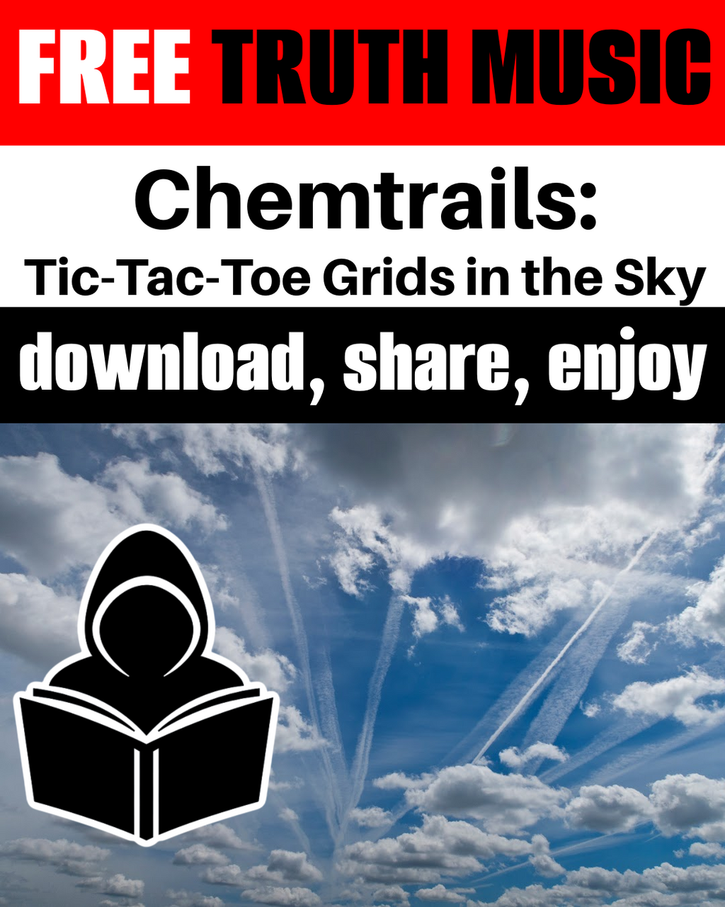 Chemtrails: Tic-Tac-Toe Girds in the Sky - FREE Truth Music