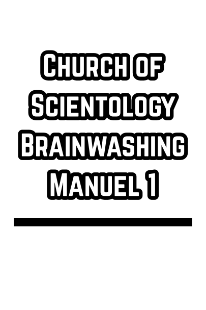 Church of Scientology Brainwashing Manuel 1 (1955)