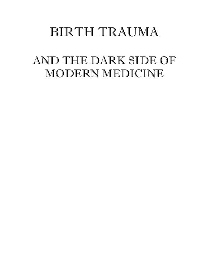 BIRTH TRAUMA: THE DARK SIDE OF MEDICINE (eBook by J. Barcelo)