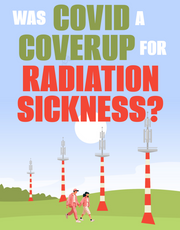 Was COVID a COVERUP for RADIATION SICKNESS? (eBook J. Barcelo)