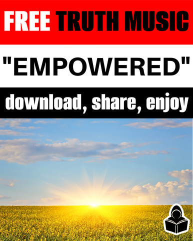 EMPOWERED: A Motivational Song - FREE TRUTH MUSIC