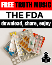 The FDA - FREE Truth Music