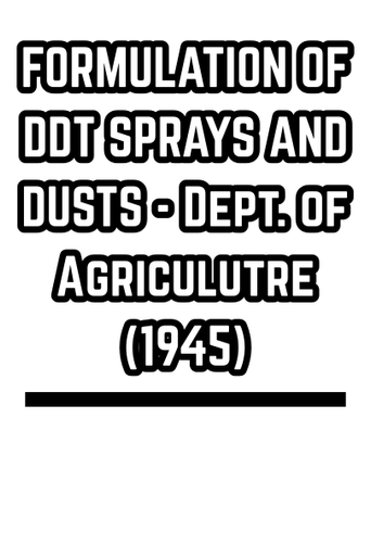 Document: FORMULATION OF DDT SPRAYS AND DUSTS - Dept. of Agriculutre (1945)