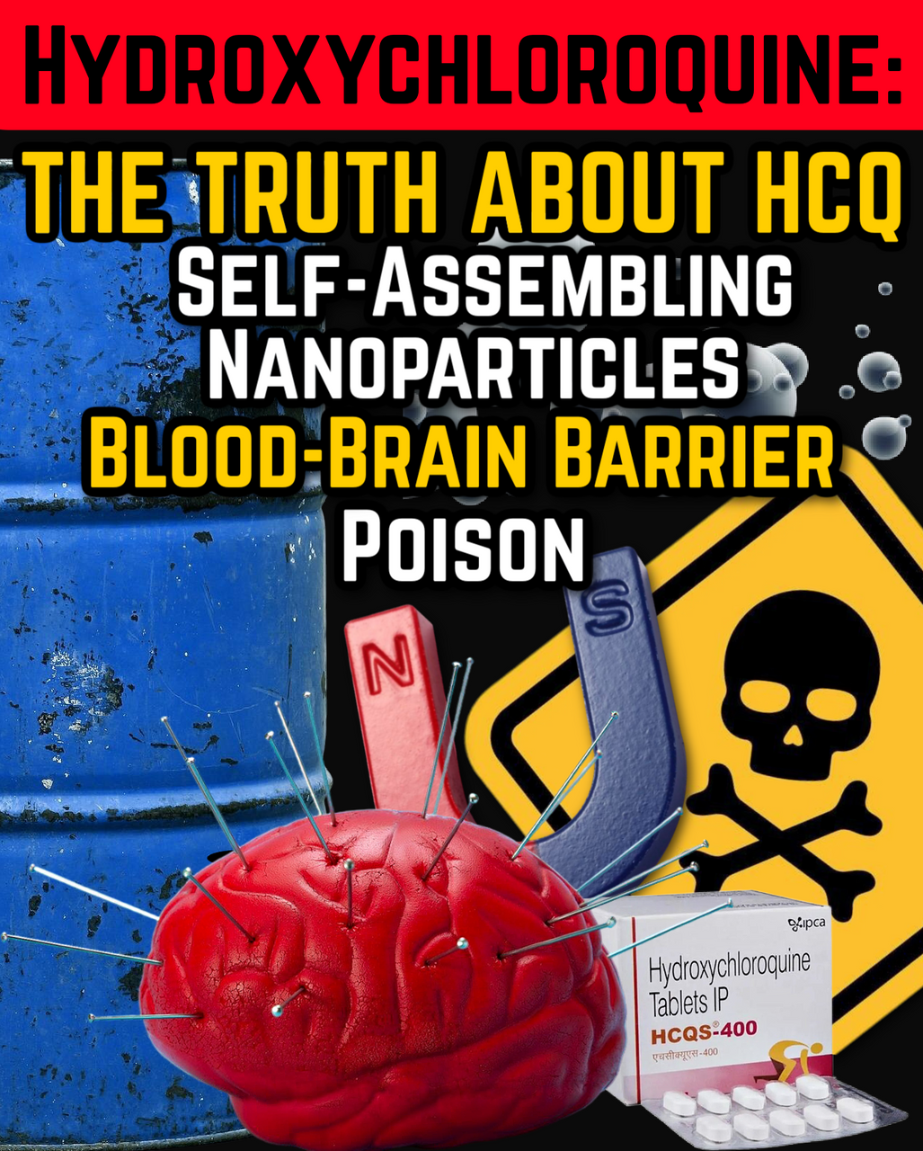 HCQ: Poison & Self Assembling Nanoparticles! The Hydroxychloroquine PSYOP (eBook by Agent131711)