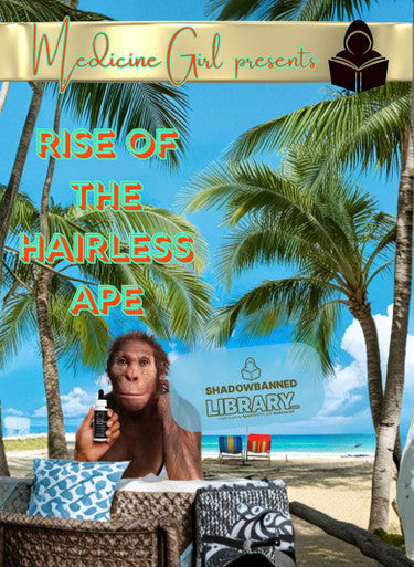 The Hairless Agenda: What HAIR Actually IS and DOES (eBook by Medicine Girl)