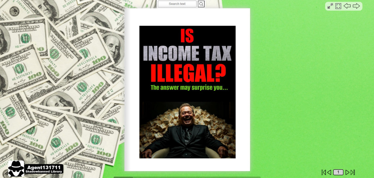 Is INCOME TAX ILLEGAL? The Answer May Seriously Surprise You (eBook by Agent131711)