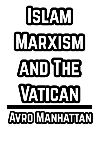 Islam Marxism and The Vatican - Avro Manhattan - The Literary Guide (1950)