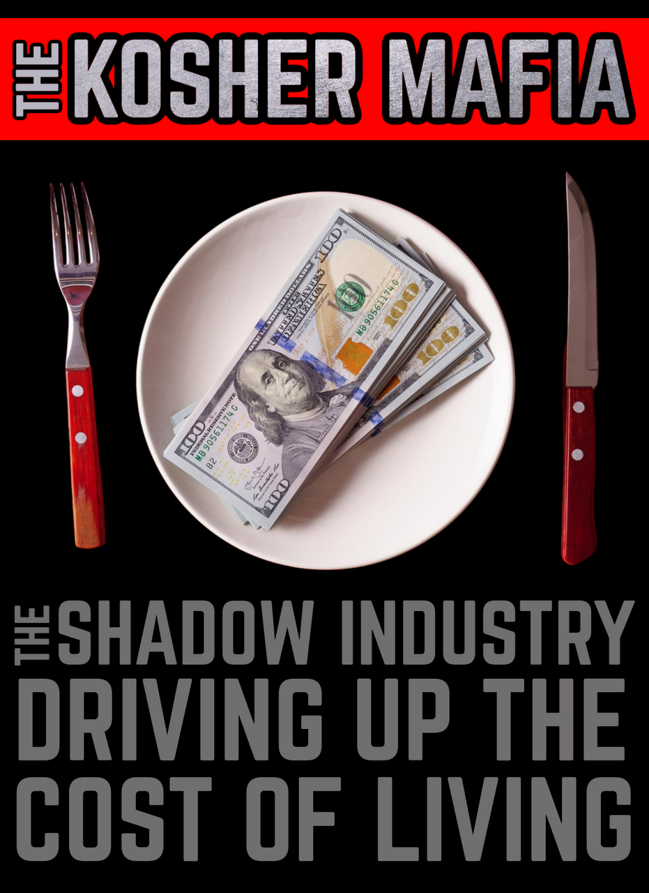 The Shadow Industry Driving Up the Cost of Living: The Kosher Mafia  (eBook by Agent131711)