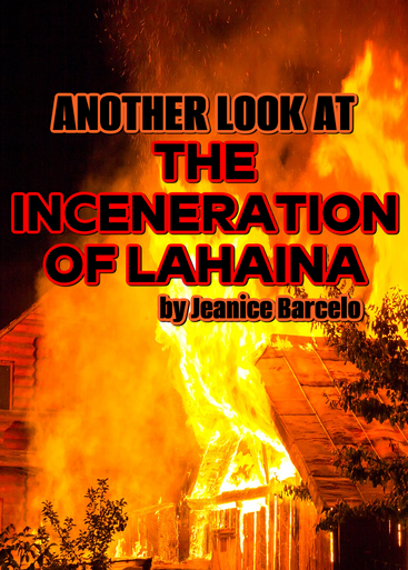 Another Look at THE INCENERATION OF LAHAINA (eBook J. Barcelo)