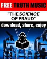 The "SCIENCE" of FRAUD - FREE TRUTH MUSIC
