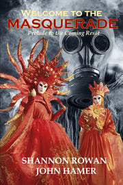Welcome to the Masquerade: Prelude to the Coming Reset (eBook by John Hamer)