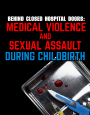 Birth Rape: Medical Violence & Sexual Assault During Childbirth (eBook J. Barcelo)