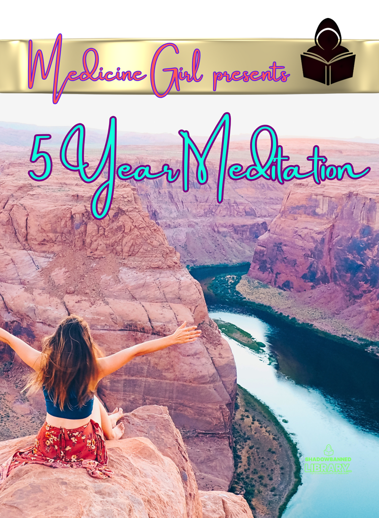 Medicine Girl's Famous "5 Year Meditation" (mp3)