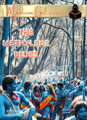 The Methylene Blues: A Takedown of the Latest Internet Cure (eBook by Medicine Girl)