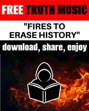 Fires to Erase History - FREE TRUTH MUSIC by Agent131711