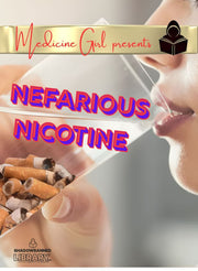 Nefarious Nicotine: The Wonder Drug TRAP, Another Wellness SCHEME (eBook by Medicine Girl)