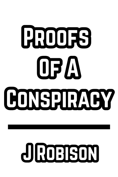 Proofs Of A Conspiracy - First Freemasonry Whistleblower  (1798) J Robison
