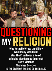 Questioning My Religion: Was the Crucifixion a Hoax? Is God Really the God from the Bible? (eBook by Agent131711)