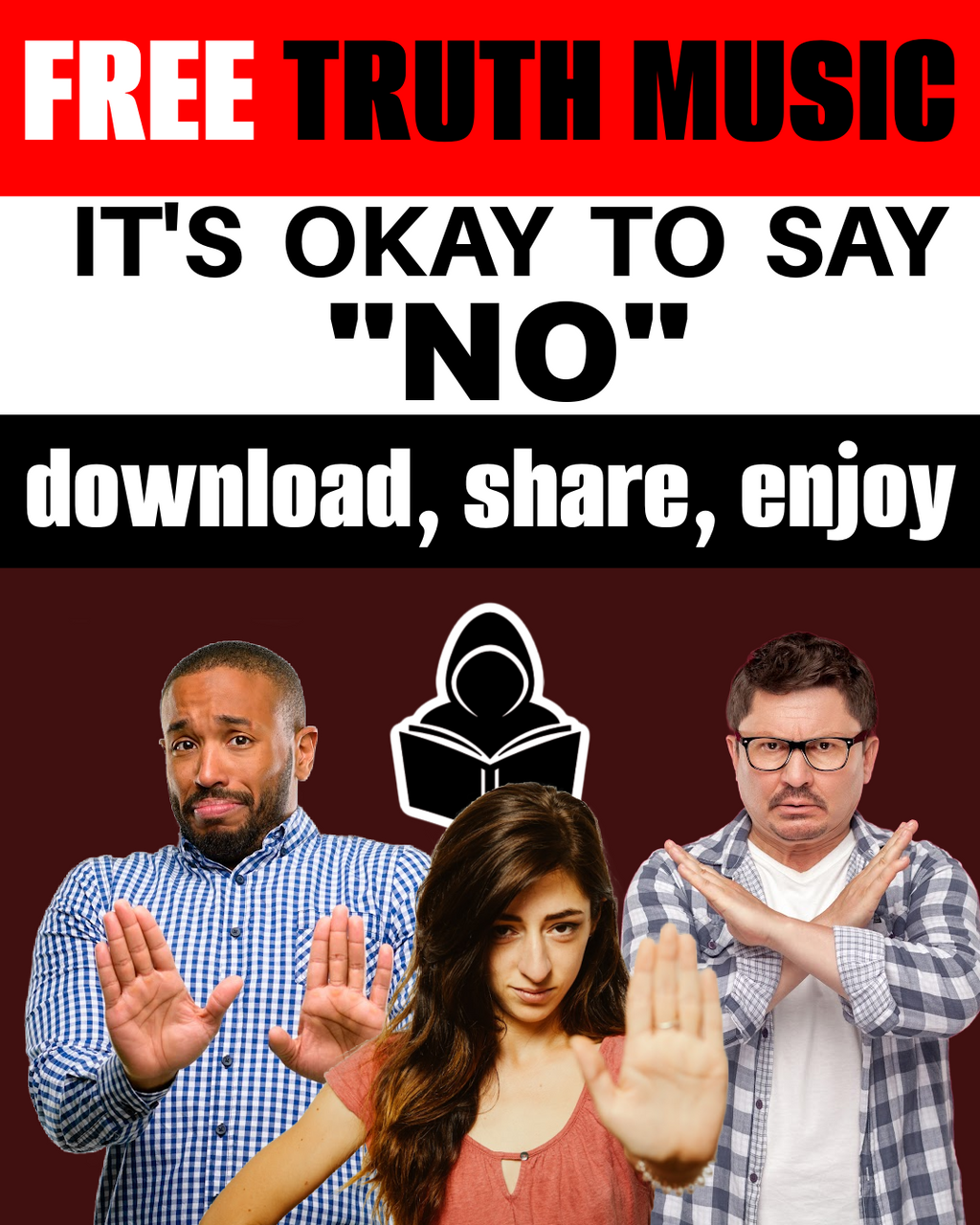 It's Okay to Say NO - FREE Truth Music