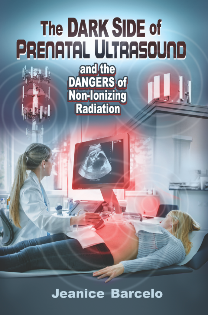 The Dark Side of ULTRASOUND: Dangers of Non-Ionizing Radiation (eBook J. Barcelo)