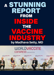 A Stunning Report from Inside the Vaccine  Industry (eBook by Madhava Setty)