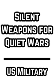 Silent Weapons for Quiet Wars - US Military