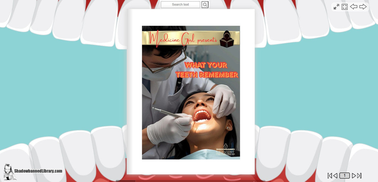 What Your TEETH Remember: The Truth About the Mouth & Dental INDUSTRY (eBook by Medicine Girl)