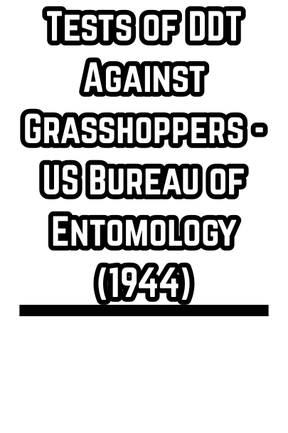Tests of DDT Against Grasshoppers - US Bureau of Entomology (1944)