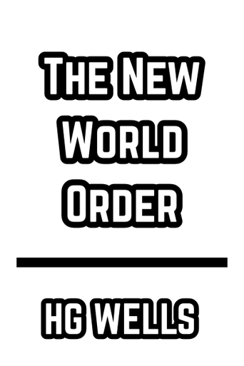 The New World Order HG WELLS (1940)