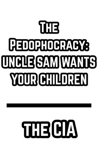 The Pedophocracy: UNCLE SAM WANTS YOUR CHILDREN - David McGowan