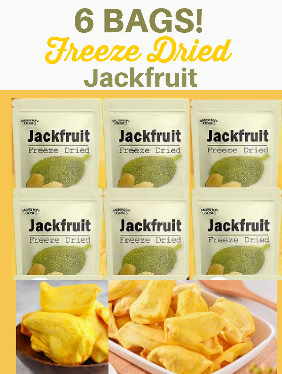 6 Packs of Freeze Dried Jack Fruit (A-1-3)