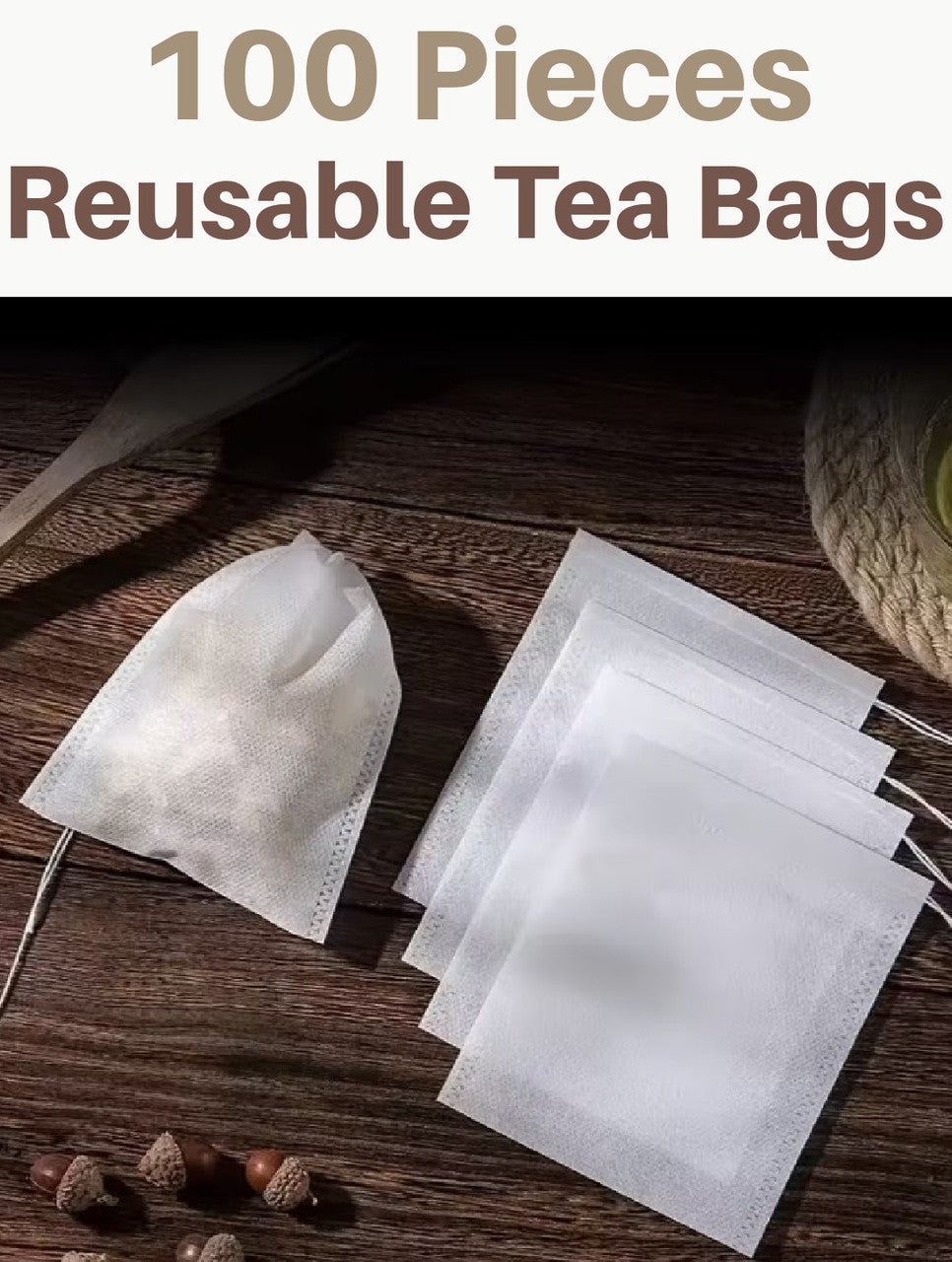 100pc REUSABLE Loose Tea Bags (A-1-4)
