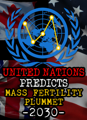 United Nations Predicts FERTILITY PLUMMET for 2030 (eBook by Agent131711)