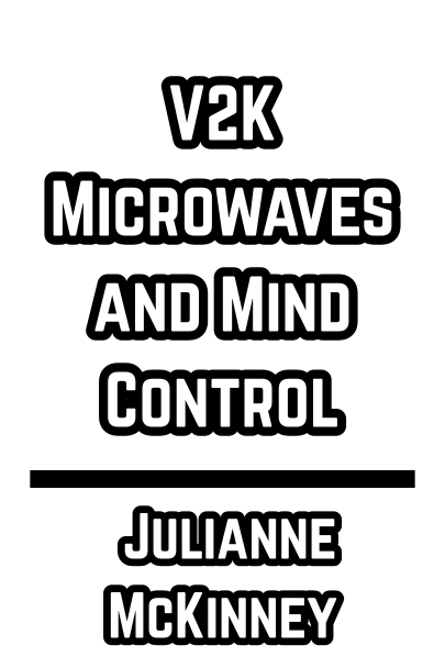 V2K Microwaves and Mind Control  - Julianne McKinney - 1992