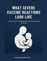 What Severe Vaccine Reactions Look Like (eBook by Unorthodoxy)