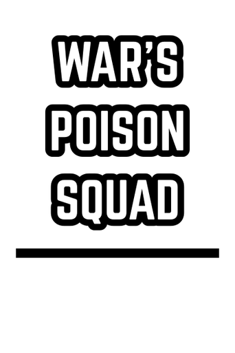 WAR'S POISON SQUAD (1921)
