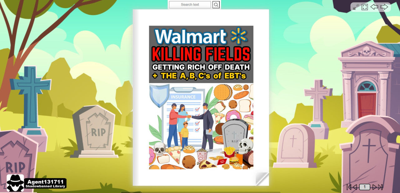 Walmart Killing Fields: The ABC's of EBT's - Getting Rich Off DEATH (eBook by Agent131711)