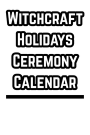 Witchcraft Holidays Ceremony Calendar