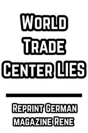 World Trade Center LIES - Reprint German magazine Rene (9/11)