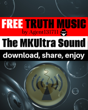 The MKUltra Sound FREE TRUTH MUSIC  by Agent131711