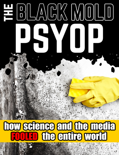 The Black Mold PSYOP (eBook by Agent131711)