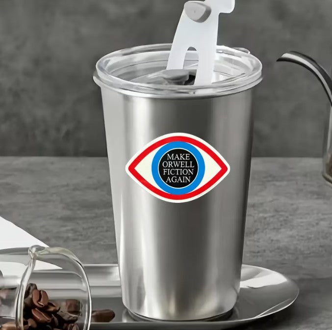 FUNDRAISER: MAKE ORWELL FICTION AGAIN Sticker