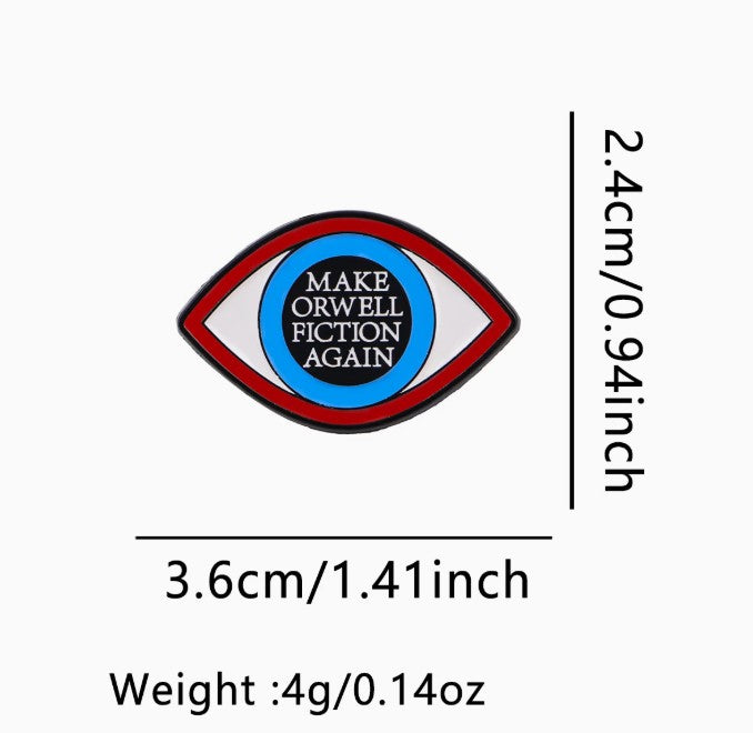 FUNDRAISER: Make Orwell Fiction Again 1984 Button Lapel Pin
