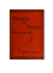 Pasteur and Rabies - Thomas M. Dolan -  1890